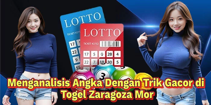 Menganalisis-Angka-Dengan-Trik-Gacor-di-Togel-Zaragoza-Mor
