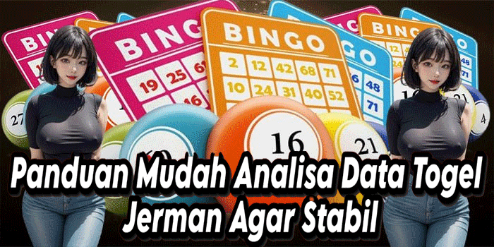 Panduan Mudah Analisa Data Togel Jerman Agar Stabil